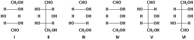 Which monosaccharides have the D configuration?   A)  I, IV, V B)  II, III, VI C)  IV, V D)  IV, VI