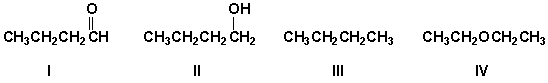 Arrange the compounds in order of increasing solubility in water (least first) .   A)  II, I, IV, III B)  I, II, IV, III C)  III, IV, I, II D)  II, I, III, IV