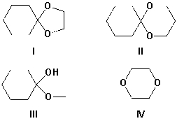 Which compounds are acetals?   A)  I, II B)  I, II, III C)  II, III, IV D)  III, IV