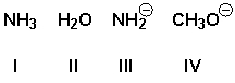 Arrange the nucleophiles in order of increasing reactivity (least reactive first) .   A)  I, IV, II, III B)  IV, II, I, III C)  II, I, IV, III D)  IV, III, I, II