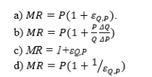 Which of the following describes the relation between price elasticity of demand and a monopolist's marginal revenue?  <div style=padding-top: 35px> 