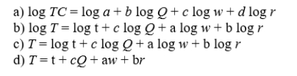 For a production process that involves two inputs, capital and labor, the constant elasticity long-run total cost function defined in linear relationship using logarithms is:  <div style=padding-top: 35px> 