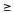 Solve. -2x + 4   6 or 6x - 2   16 A)    B)  [1, 3] C)    D)   