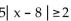 Solve the absolute value inequality. Write the solution set using interval notation. -   A)    B)    C)    D)   