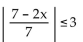 Solve the absolute value inequality. Write the solution set using interval notation. -  A)    B)    C)    D)  - 7, 14