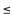 Choose the ordered pair which is a solution of the inequality. -2x + 3y   5 A)  (1, 2)  B)  (1, 1)  C)  (0, 2)  D)  (3, 2) 