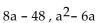 Find the LCM. -  A)    B)    C)  8 a - 6 D)  8 a(a - 6 ) 