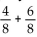 Add. Simplify, if possible. -  A)  5 B)    C)    D)   