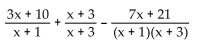 Perform the indicated operation. Simplify, if possible. -  A)    B)  4 C)    D)   
