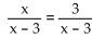 Write the word or phrase that best completes each statement or answers the question. -Without multiplying by the least common denominator and solving, explain why the rational equation   has no solution. (Hint: Examine both numerators and denominators carefully.)
