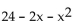 Factor. -  A)  (-x - 6) (x - 4)  B)  (x - 6) (x - 4)  C)  (-x - 4) (x - 6)  D)  (x + 6) (x - 4) 