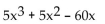 Factor. -  A)  Prime B)  5x(x - 3) (x + 4)  C)  5x(x + 3) (x - 4)  D)   