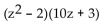 <strong>Factor.  </strong> A) z(10z + 1)(z - 6) B) (2z - 3)(5z + 2) C) z(2z + 3)(5z - 2) D)   <div style=padding-top: 35px> 