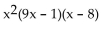 <strong>Factor.  </strong> A)   B) x(3x + 2)(3x + 4) C)   D)   <div style=padding-top: 35px> 