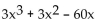 Factor. -  A)    B)  3x(x + 4) (x - 5)  C)    D)  3x(x - 4) (x + 5) 