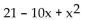 Factor using the ac-method. -  A)  (x + 3) (x - 7)  B)  (x + 3) (x + 7)  C)  (x - 3) (x - 7)  D)  (x - 3) (x + 7) 