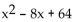 Determine whether the following is a trinomial square. -   