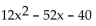 Determine whether the following is a trinomial square. -   