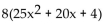 Factor completely. -  A)  (40x + 16) (5x + 2)  B)    C)    D)  8(5x - 2) (5x + 2) 