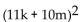 Factor completely. -  A)  (11k + 10m) (11k - 10m)  B)    C)    D)  (121k + m) (k - 100m) 