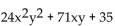 Factor completely. -  A)  (8xy + 5) (3xy + 7)  B)  (8xy + 5) (3xy - 7)  C)  (8xy - 5) (3xy - 7)  D)  (8xy - 5) (-3xy + 7) 