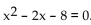 Solve. -Use the following graph to solve     A)  -4, -2 B)  -4, 2 C)  -2, 4 D)  2, 4