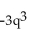 What is the meaning of the expression? -   A)  (-3q) (-3q) (-3q)  B)  (-3) (-3) (-3) (q)  C)  -3 · q · q · q D)  -3 · q · 3