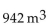 Evaluate. -The volume of a cylinder with height h and radius r is given by   . Find the volume of the cylinder. Use 3.14 for     A)    B)    C)    D)   