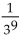 Express the following using negative exponents. -  A)    B)    C)    D)   