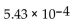 Convert to decimal notation. -  A)  0.00543 B)  -543,000 C)  0.000543 D)  0.0000543