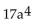 Identify the polynomial as a monomial, binomial, trinomial, or none of these. Give its degree. -  A)  Monomial, degree 17 B)  Monomial, degree 4 C)  Binomial, degree 17 D)  Binomial, degree 4