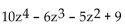Identify the polynomial as a monomial, binomial, trinomial, or none of these. Give its degree. -  A)  None, degree 4 B)  Trinomial, degree 9 C)  Binomial, degree 10 D)  Trinomial, degree 4