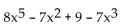 Identify the degree of each term and the degree of the polynomial. -  A)  5, -2, 1, -3; 5 B)  5, 2, 0, 3; 5 C)  5, 3, 2, 0; 5 D)  8, -7, 9, -7; 8
