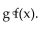 Find the requested composition of functions. -Given f(x)  =   nd g(x)  = x - 3, find   A)    B)    - 3 C)    D)   