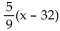 Solve the problem. -32° Fahrenheit = 0° Celsius. A function that converts temperatures in Fahrenheit to those in Celsius is f(x)  =   Fahrenheit. Find a formula for the inverse of the function described. A)    B)    C)    D)   