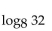 Find the logarithm. -  A)    B)    C)    D)   