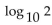Solve. -Given   = 0.3010 and   = 0.4771, evaluate   72 . A)  0.8616 B)  0.2549 C)  2.0333 D)  1.8572