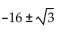 <strong>Solve. Give exact solutions.   - 3 = 0</strong> A)   B)   C) -13, 19 D)   <div style=padding-top: 35px> 