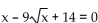Solve. -  A)  4, 49 B)  2, 7 C)  No solution D)  4
