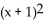 Without graphing, find the vertex. -f(x)  = (   + 1 A)  (0, 1)  B)  (1, 0)  C)  (-1, -1)  D)  (-1, 1) 