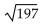 Use a calculator to approximate to three decimal places. -  A)  14.023 B)  14.051 C)  14 D)  14.036