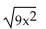 Find the following. Assume that the letter can represent any real number. -  A)  9x B)    C)    D)  3x