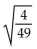 Simplify. -  A)  14 B)    C)  1 D)   