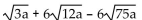 Add or subtract. Then simplify by collecting like radical terms, if possible. Assume that no radicands were formed by raising negative numbers to even powers. -  A)    B)    C)    D)   