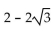 Multiply. Assume that no radicands were formed by raising negative numbers to even powers. -  A)    B)  4 C)    D)  2