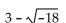 Express in terms of i. -  A)    B)  -3 + 3i C)    D)   