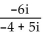 Divide and simplify to the form a + bi. -   A)    B)    C)    D)   