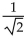 Write the word or phrase that best completes each statement or answers the question. Provide an appropriate response. -Explain why it is easier to approximate   compared to   using   when a calculator is not available.