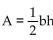 Substitute to find the value of the expression. -The area of a triangle with base b and height h is given by the formula   . Find the area of a triangle when the base is 3.4 centimeters and the height is 5.5 centimeters. A)    B)    C)    D)   