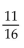Convert to decimal notation. -  A)  0.6875 B)  0.411 C)  2.0625 D)  1.375